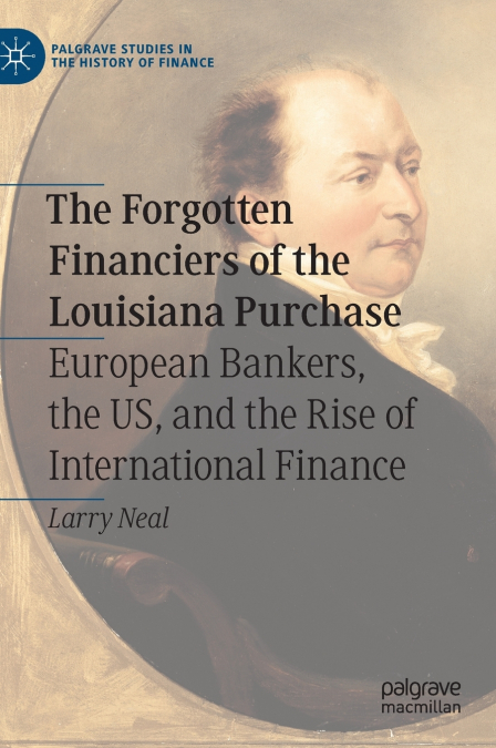 The Forgotten Financiers of the Louisiana Purchase