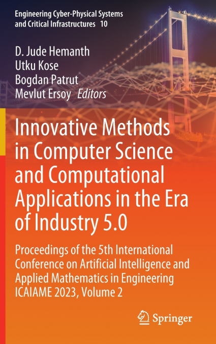 Innovative Methods in Computer Science and Computational Applications in the Era of Industry 5.0