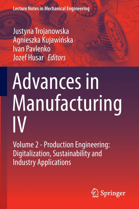 Advances in Manufacturing IV