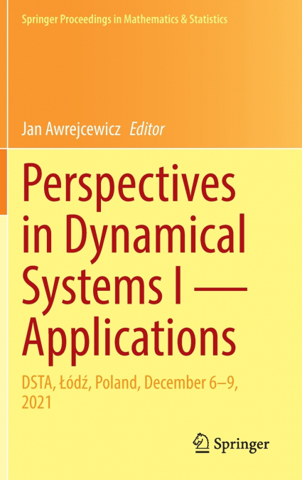 Perspectives in Dynamical Systems I - Applications