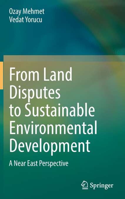 From Land Disputes to Sustainable Environmental Development