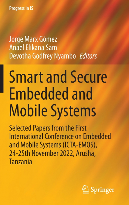 Smart and Secure Embedded and Mobile Systems
