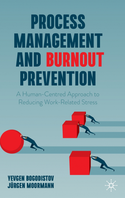 Process Management and Burnout Prevention