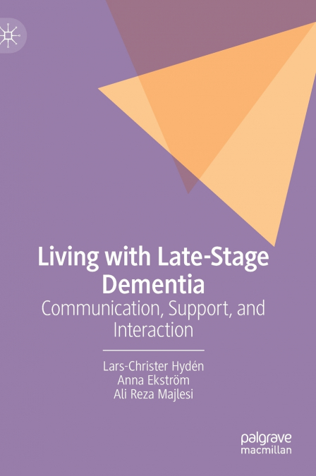 Living with Late-Stage Dementia