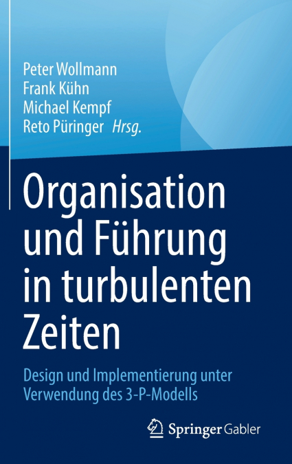 Organisation und Führung in turbulenten Zeiten