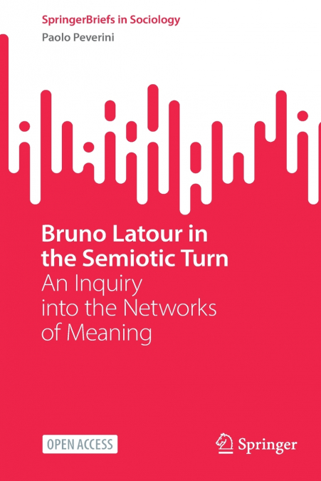Bruno Latour in the Semiotic Turn