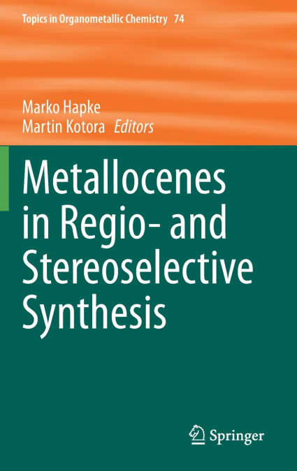 Metallocenes in Regio- and Stereoselective Synthesis