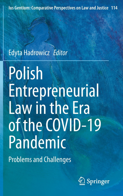 Polish Entrepreneurial Law in the Era of the COVID-19 Pandemic