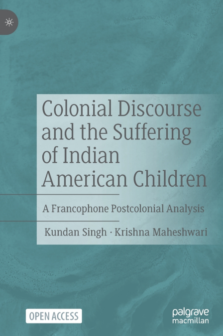 Colonial Discourse and the Suffering of Indian American Children