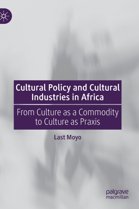 Cultural Policy and Cultural Industries in Africa