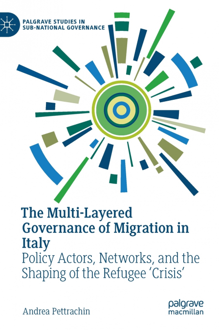 The Multi-Layered Governance of Migration in Italy