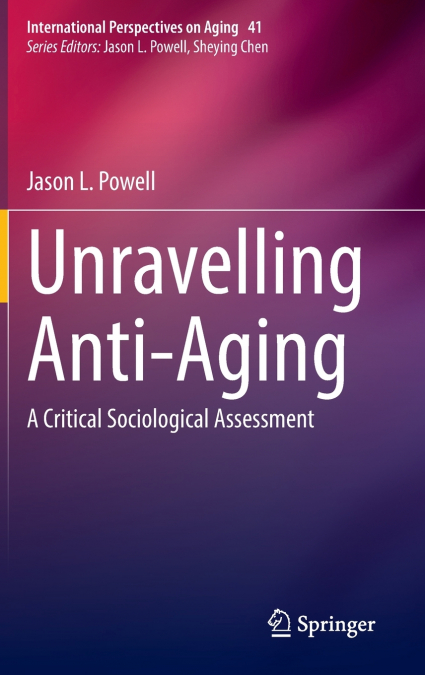 Unravelling Anti-Aging