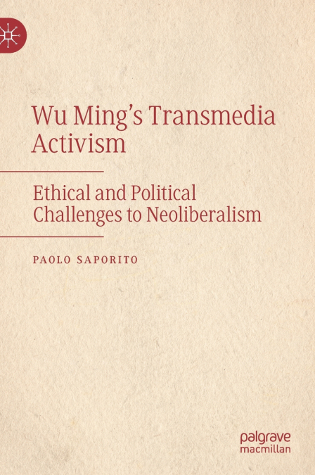 Wu Ming’s Transmedia Activism