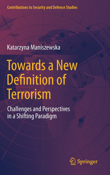 Towards a New Definition of Terrorism
