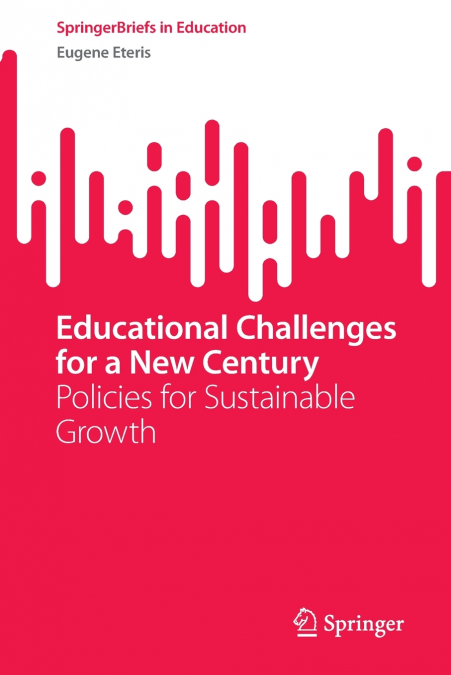 Educational Challenges for a New Century