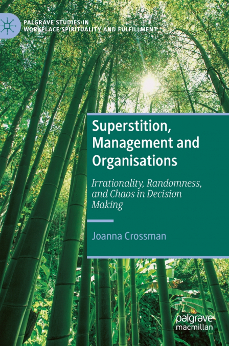Superstition, Management and Organisations