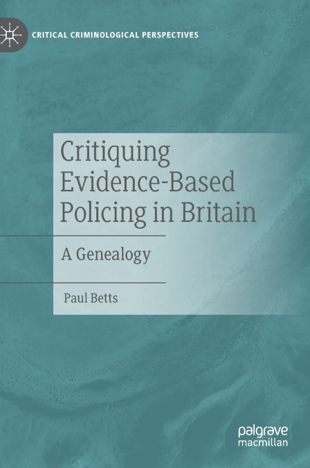 Critiquing Evidence-Based Policing in Britain