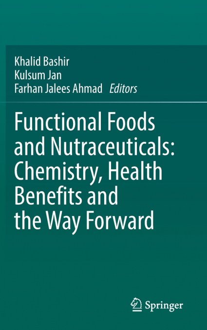 Functional Foods and Nutraceuticals