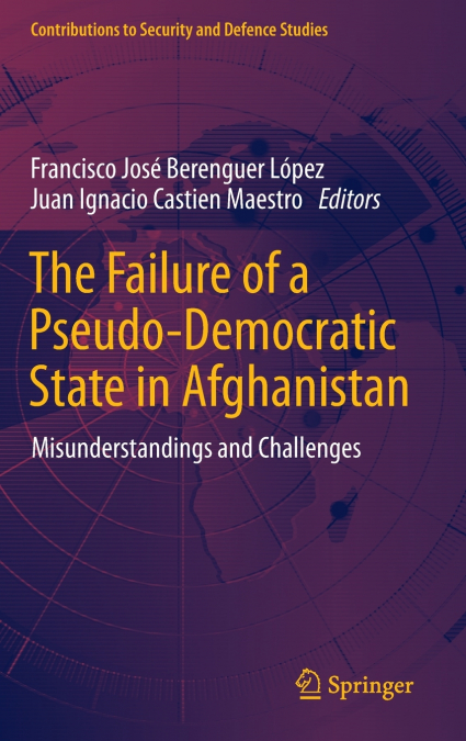 The Failure of a Pseudo-Democratic State in Afghanistan
