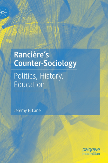 Rancière’s Counter-Sociology