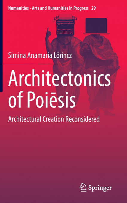 Architectonics of Poiēsis