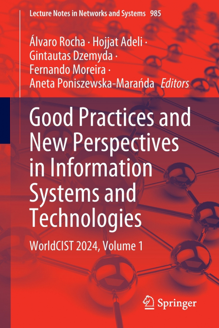 Good Practices and New Perspectives in Information Systems and Technologies