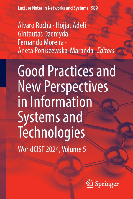 Good Practices and New Perspectives in Information Systems and Technologies