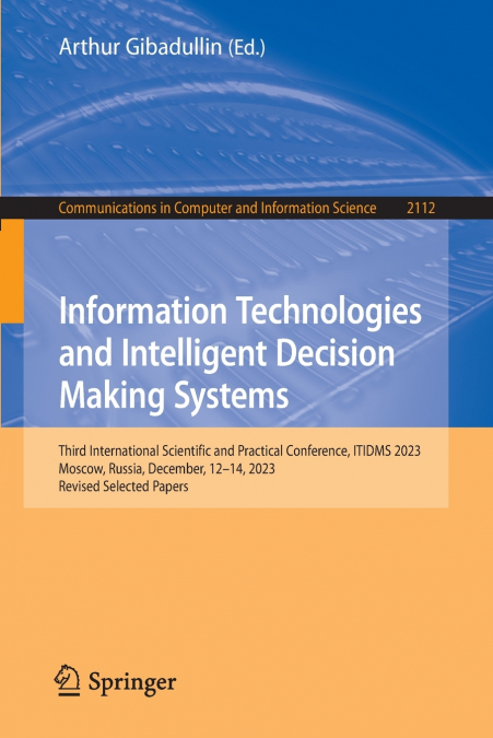 Information Technologies and Intelligent Decision Making Systems