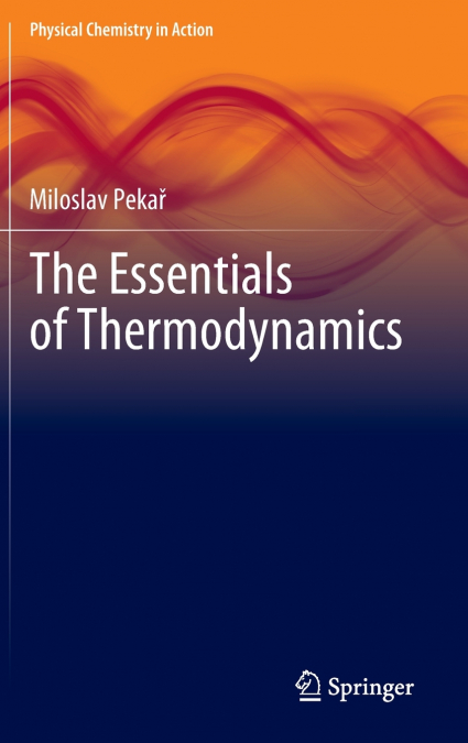 The Essentials of Thermodynamics