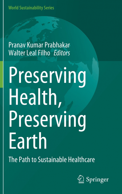 Preserving Health, Preserving Earth