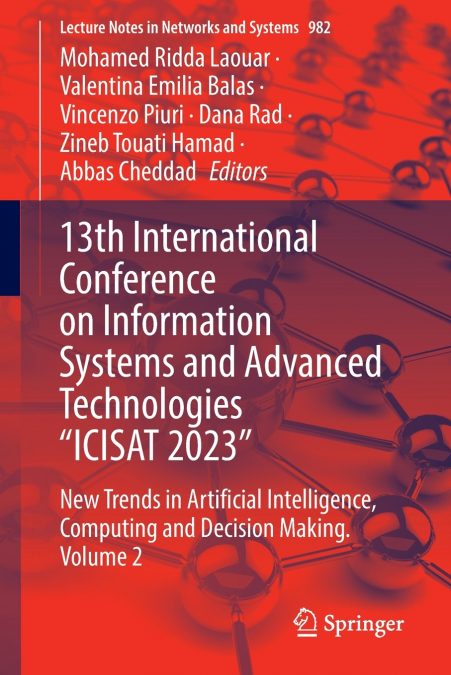 13th International Conference on Information Systems and Advanced Technologies 'ICISAT 2023'