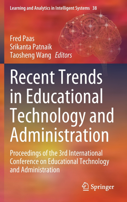 Recent Trends in Educational Technology and Administration