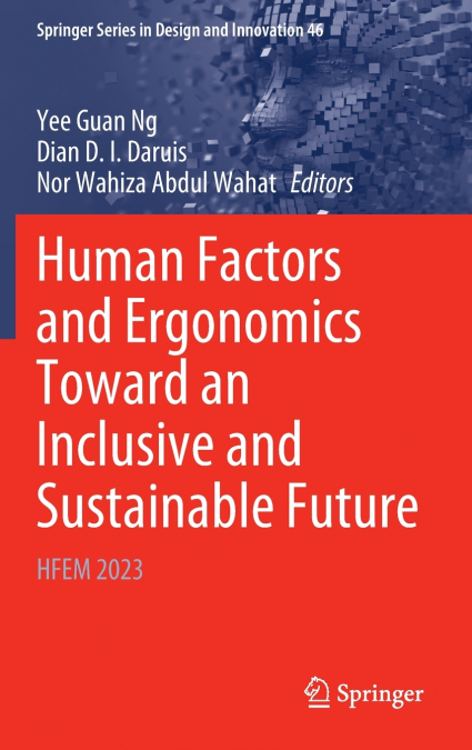 Human Factors and Ergonomics Toward an Inclusive and Sustainable Future