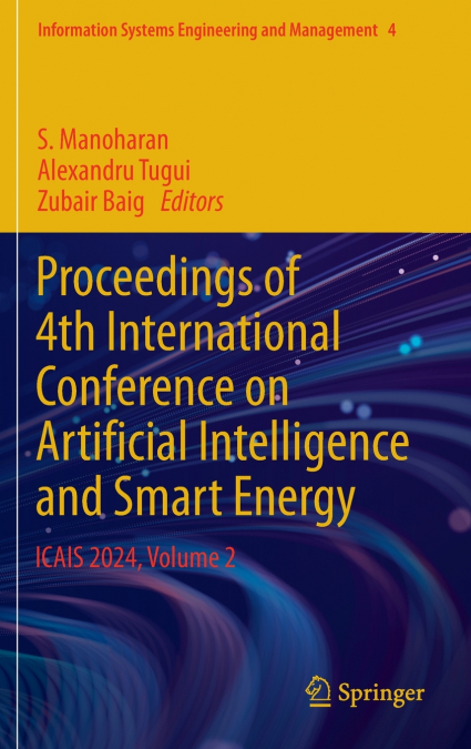 Proceedings of 4th International Conference on Artificial Intelligence and Smart Energy