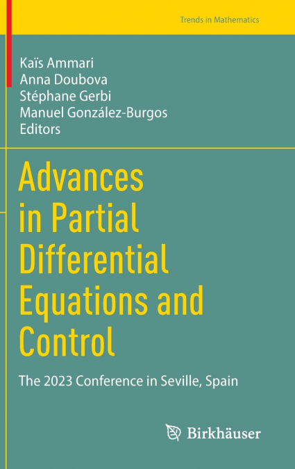 Advances in Partial Differential Equations and Control