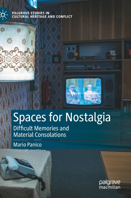Spaces for Nostalgia