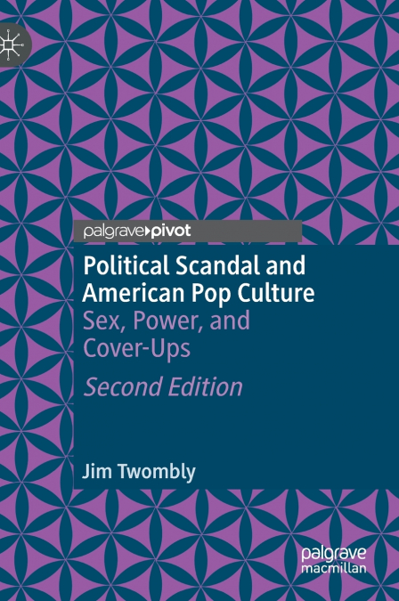 Political Scandal and American Pop Culture