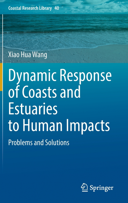 Dynamic Response of Coasts and Estuaries to Human Impacts
