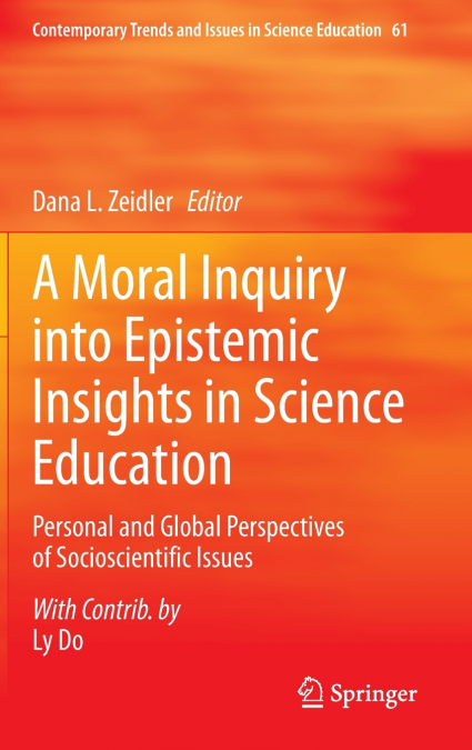 A Moral Inquiry into Epistemic Insights in Science Education