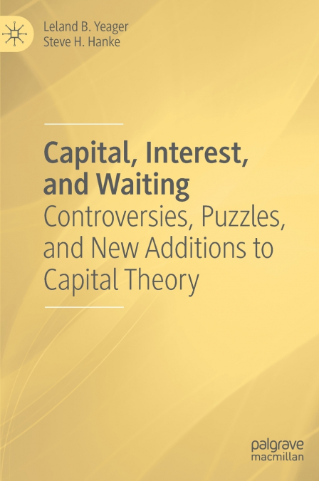 Capital, Interest, and Waiting
