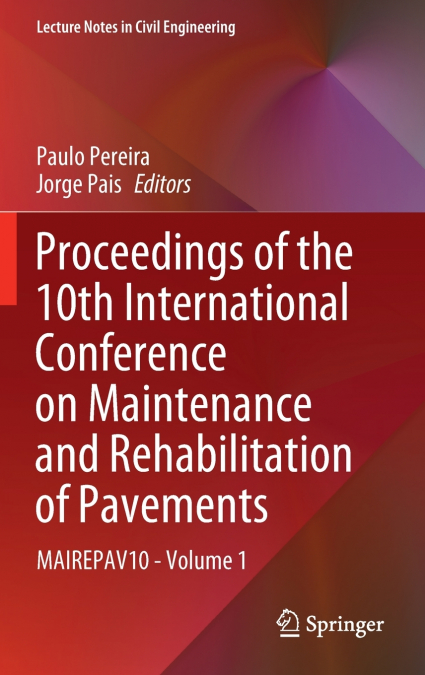 Proceedings of the 10th International Conference on Maintenance and Rehabilitation of Pavements