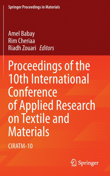 Proceedings of the 10th International Conference of Applied Research on Textile and Materials