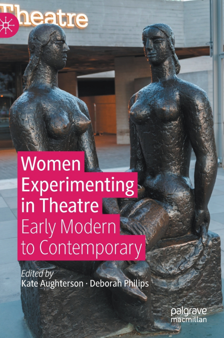Women Experimenting in Theatre