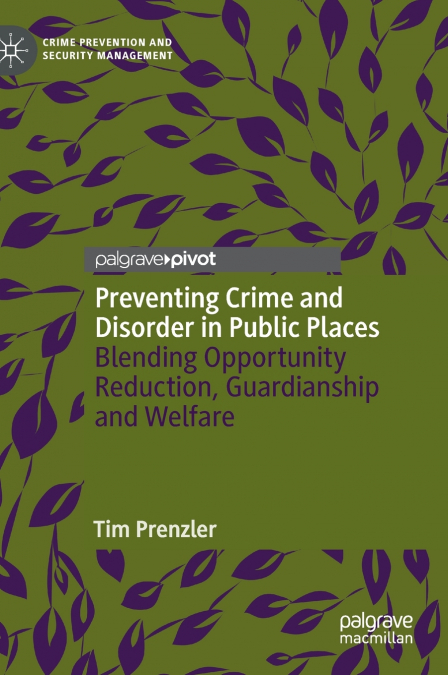 Preventing Crime and Disorder in Public Places