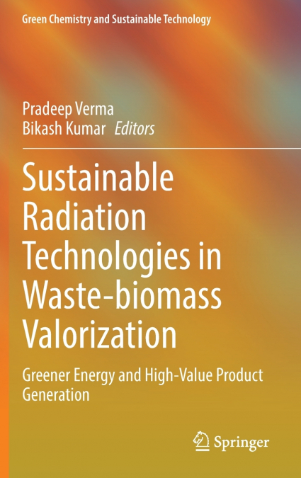 Sustainable Radiation Technologies in Waste-biomass Valorization