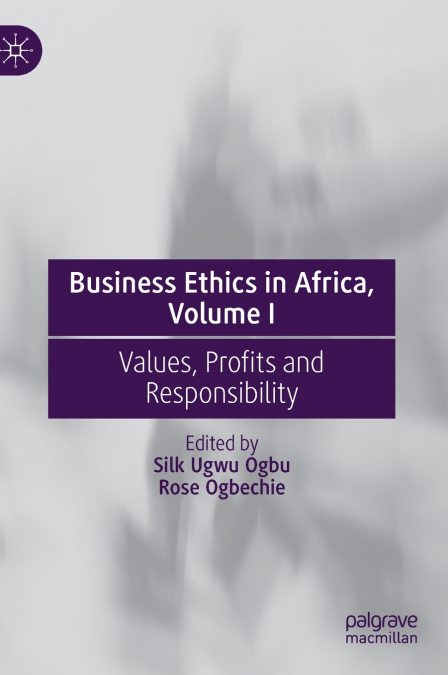 Business Ethics in Africa, Volume I