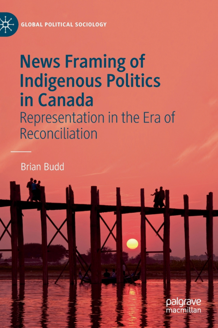 News Framing of Indigenous Politics in Canada