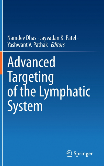 Advanced Targeting of the Lymphatic System