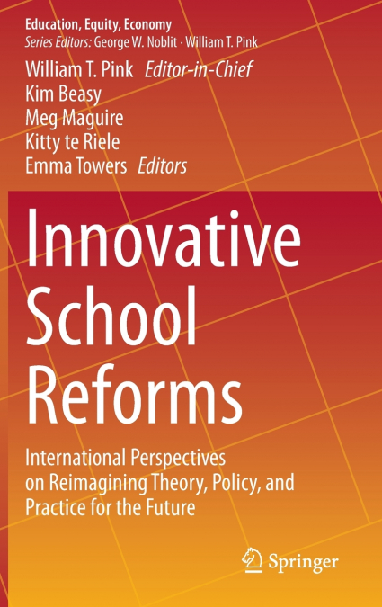 Innovative School Reforms