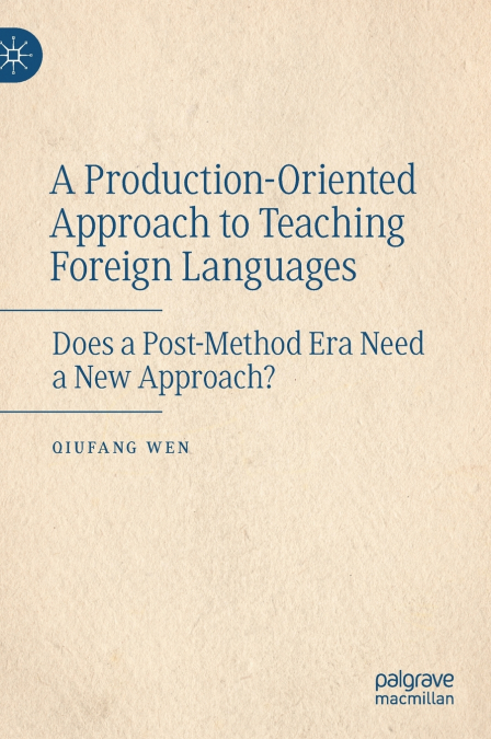 A Production-Oriented Approach to Teaching Foreign Languages